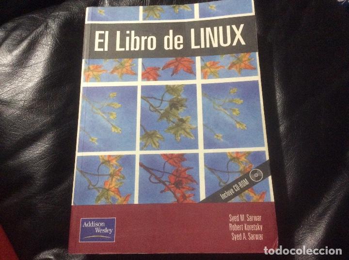 Libros de segunda mano: Linux: el libro de texto + CD - SARWAR, Syed Mansoor y OTROS Addison wesley 840 paginas - Foto 1