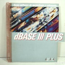 Libros de segunda mano: GUIA DBASE III PLUS -ANAYA 1987- SOTWARE DE APRENDIZAJE Y REFERENCIA - RUSSEL A.STULTZ -MANUAL LIBRO. Lote 259995515