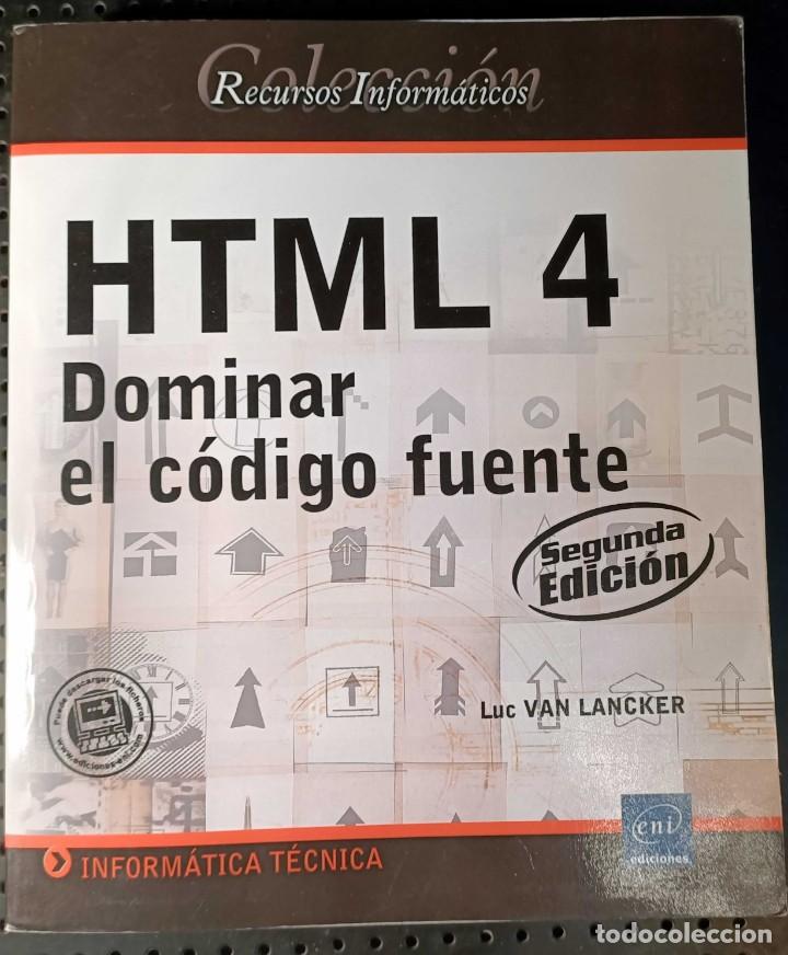 Libros de segunda mano: Libro: HTML 4, Dominar el C&oacute;digo Fuente - Foto 1