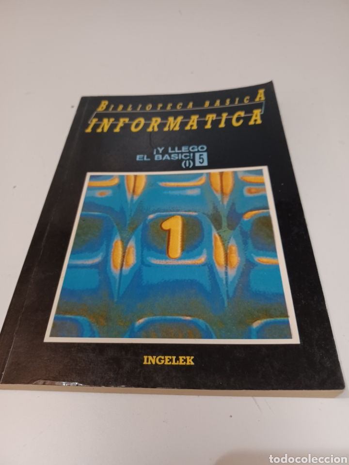 Libros de segunda mano: Tomo N&deg; 5 Biblioteca B&aacute;sica Inform&aacute;tica Ingelek 1985 &iexcl;Y lleg&oacute; el Basic (1)! - Foto 1