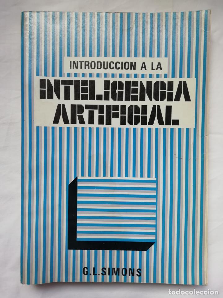 Libros de segunda mano: Introducci&oacute;n a la Inteligencia Artificial - G. L. Simons - Foto 1