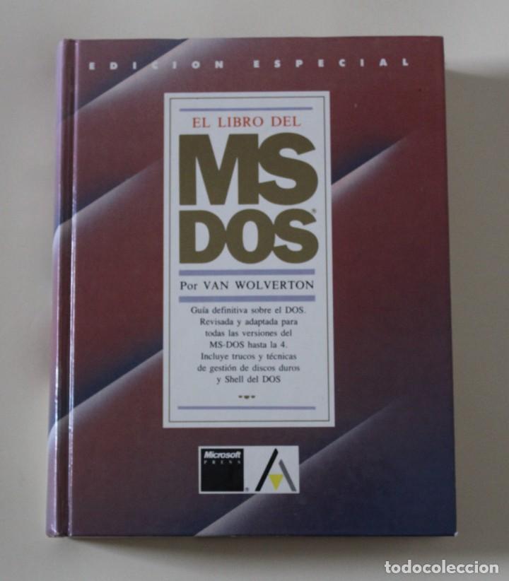 Libros de segunda mano: LIBRO MS- DOS. EDICI&Oacute;N ESPECIAL. VAN WOLVERTON. INFORM&Aacute;TICA (1991) - Foto 1