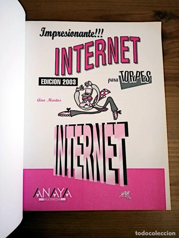 Libros de segunda mano: INTERNET PARA TORPES 2003 + CD. ANAYA MULTIMEDIA. MARTOS RUBIO, ANA. - Foto 3