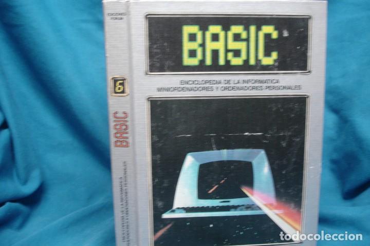 Libros de segunda mano: BASIC - ENCICLOPEDIA DE LA INFORM&Aacute;TICA TOMO 6 - EDICIONES FORUM 1983 - Foto 1