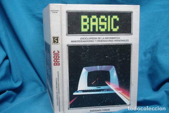 Libros de segunda mano: BASIC - ENCICLOPEDIA DE LA INFORM&Aacute;TICA TOMO 5 - EDICIONES FORUM 1983 - Foto 1