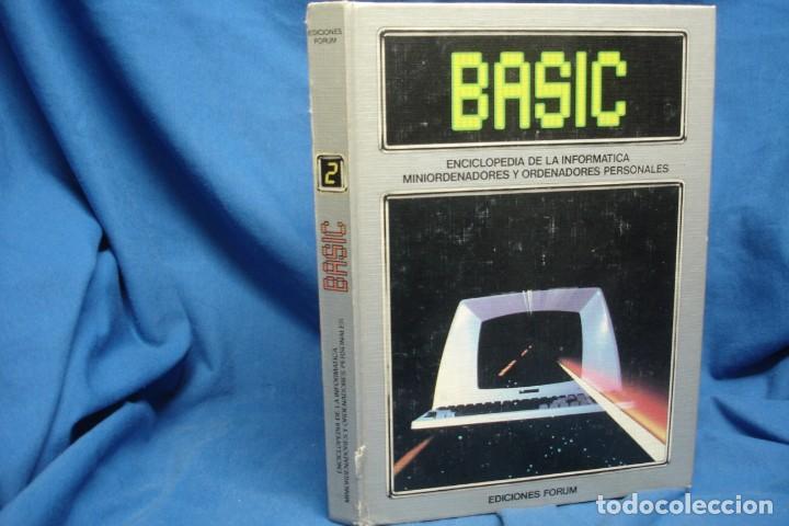 Libros de segunda mano: BASIC - ENCICLOPEDIA DE LA INFORM&Aacute;TICA TOMO 2 - FORUM 1983 - Foto 1