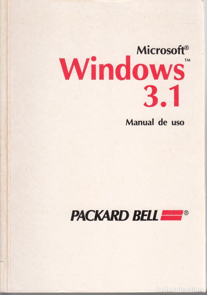 Libros de segunda mano: MICROSOFT, WINDOWS 3.1. MANUAL DE USO. 1992. - Foto 1