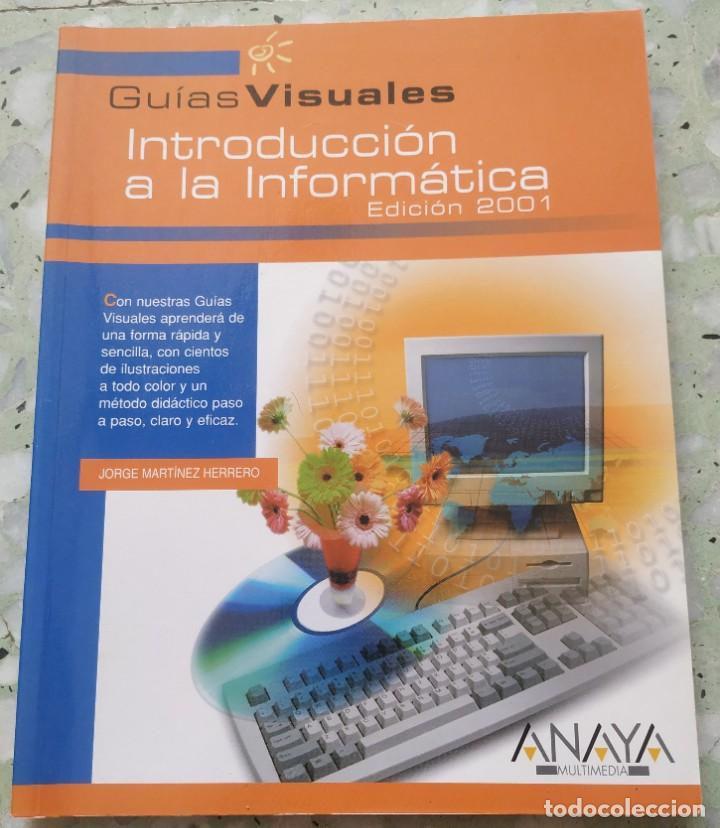 Libros de segunda mano: Gu&iacute;as visuales. Introducci&oacute;n a la inform&aacute;tica. 2001 Anaya. Jorge Mart&iacute;nez Herrero - Foto 1