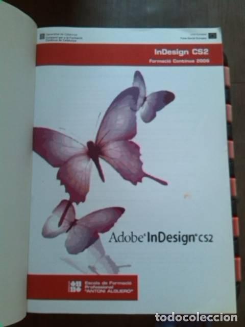 Libros de segunda mano: Adobe InDesign CS2. Escola de Formaci&oacute; Professional Antoni Alguer&oacute;. Formaci&oacute; Continua. Generalitat d - Foto 2