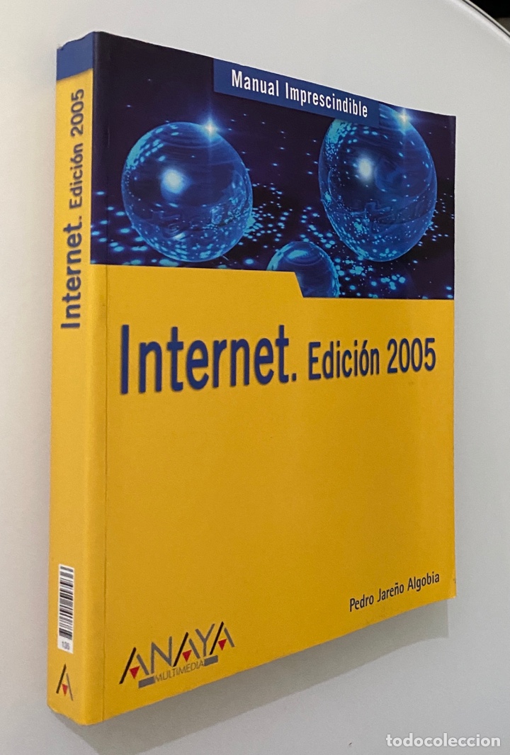 Libros de segunda mano: Internet. Edici&oacute;n 2005 - JARE&Ntilde;O ALGOBIA, Pedro - Foto 2