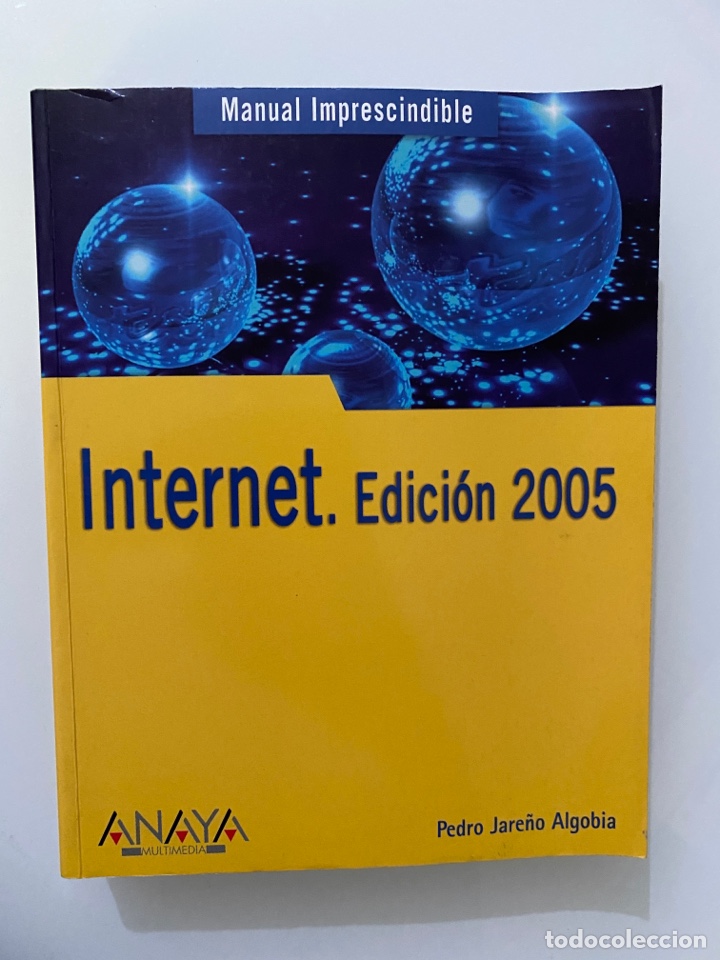 Libros de segunda mano: Internet. Edici&oacute;n 2005 - JARE&Ntilde;O ALGOBIA, Pedro - Foto 1