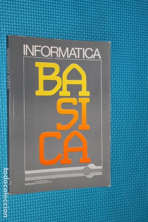 Libros de segunda mano: INFORMATICA BASICA, EDITORIAL CEDED, 1985 - Foto 1