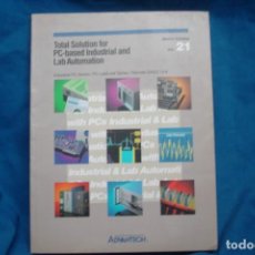 Libros de segunda mano: TOTAL SOLUTION FOR PC-BASED INDUSTRIAL AND LAB AUTOMATION VOL. 21 - ADVANTECH