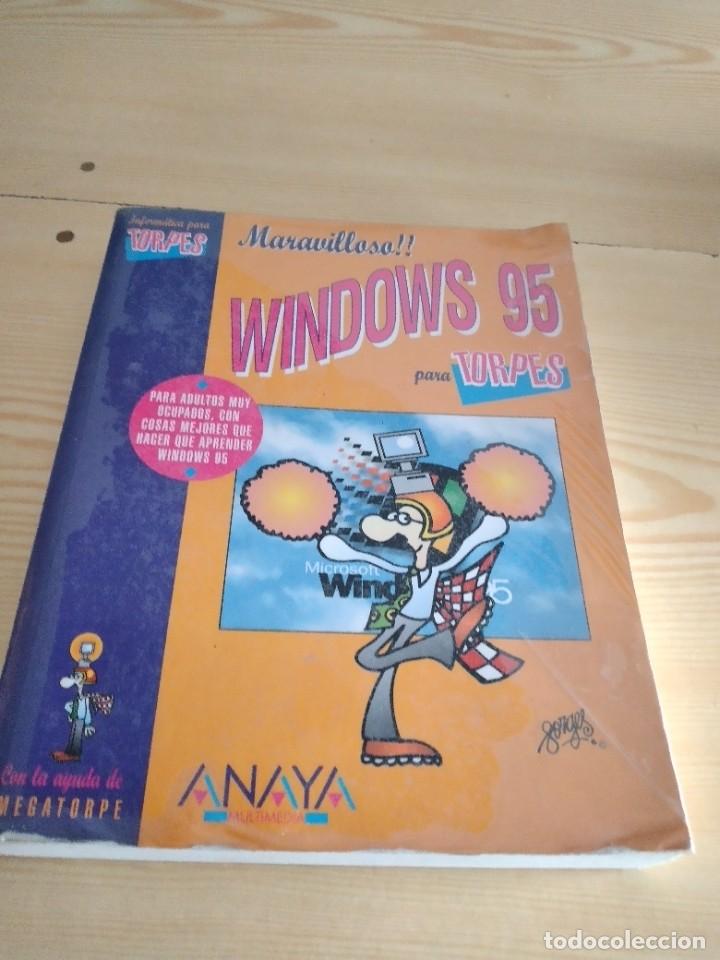 Libros de segunda mano: C-19 LIBRO WINDOWS 95 PARA TORPES. CON LA AYUDA DE MEGATORPE - Foto 1