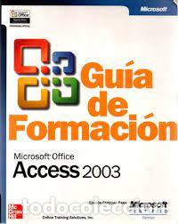 Libros de segunda mano: Gu&iacute;a de formaci&oacute;n de Microsoft Office Access 2003 - Foto 1