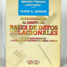 Libros de segunda mano: INTRODUCCION AL DISEÑO DE BASES DE DATOS RELACIONALES - GLENN A. JACKSON