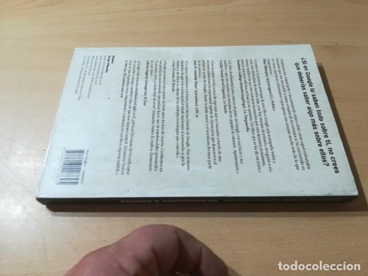 Libros de segunda mano: DESNUDANDO A GOOGLE / ALEJANDRO SUAREZ / DEUSTO / AH12 - Foto 3