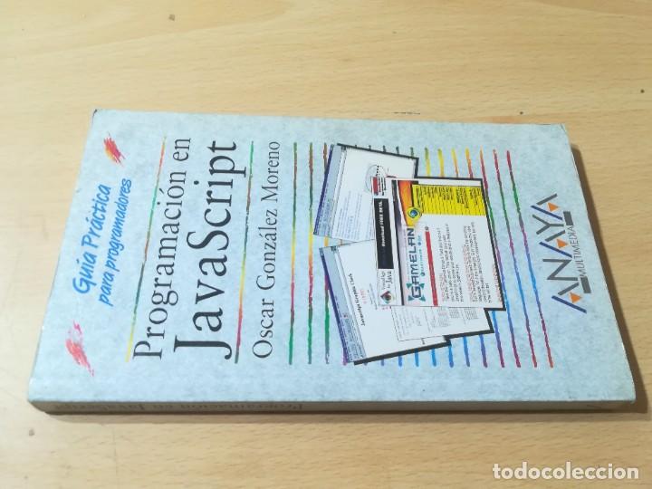 Libros de segunda mano: PROGRAMACI&Oacute;N EN JAVA SCRIPT / OSCAR GONZALEZ MORENO / ANAYA / AK45 - Foto 1