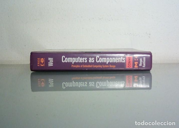 Libros de segunda mano: COMPUTERS AS COMPONENTS / WAYNE WOLF / FIRST EDITION / 2001 / 656 paginas + 2 CDs - Foto 2