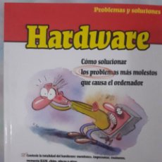 Libros de segunda mano: HARDWARE PROBLEMAS Y SOLUCIONES