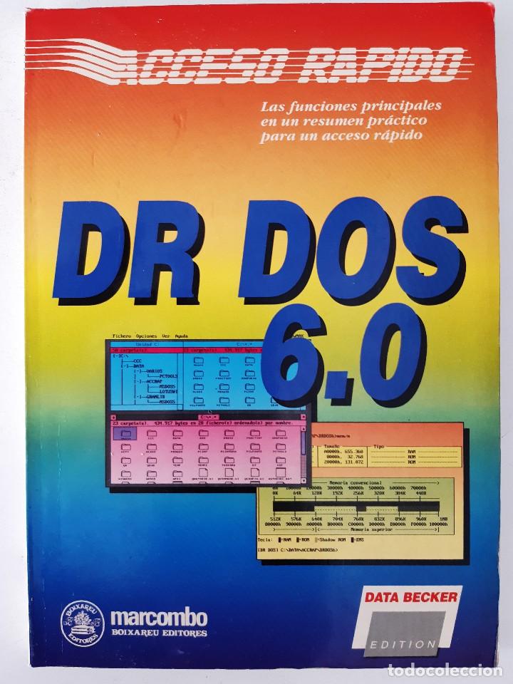 Libros de segunda mano: DR DOS 6.0 ACCESO RAPIDO INFORMATICA RETRO DATA BECKER MARCOMBO 1992 EC - Foto 2