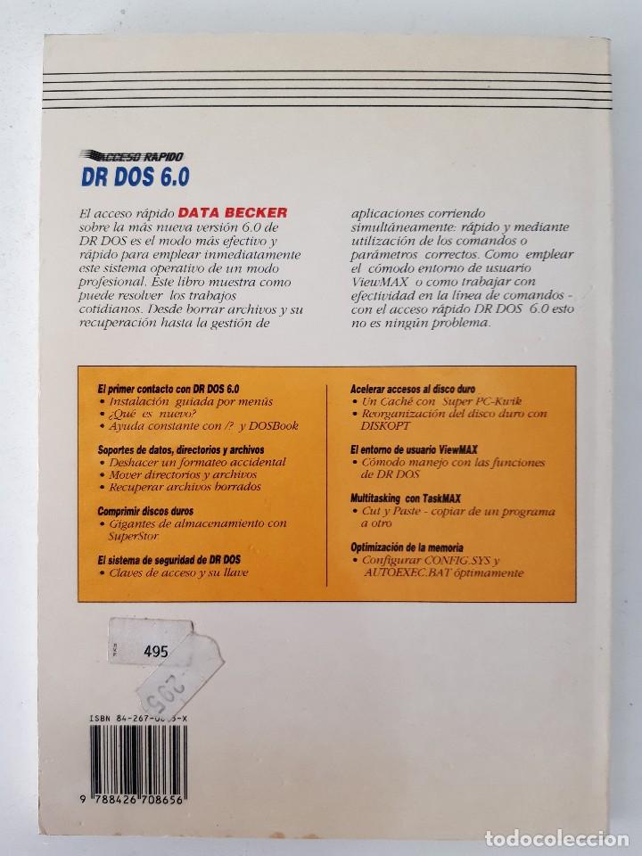 Libros de segunda mano: DR DOS 6.0 ACCESO RAPIDO INFORMATICA RETRO DATA BECKER MARCOMBO 1992 EC - Foto 3
