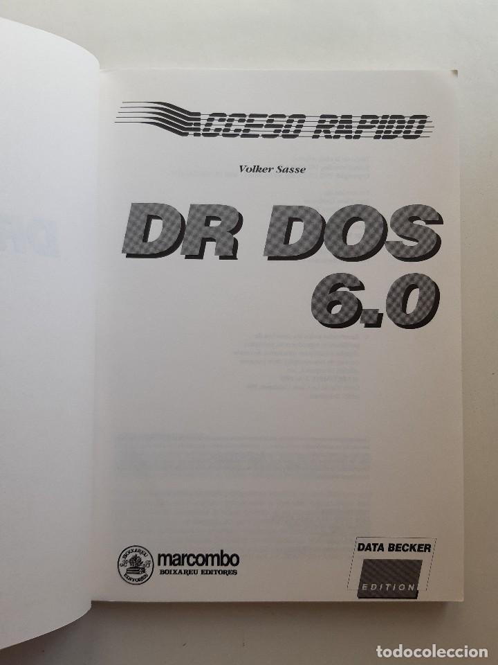 Libros de segunda mano: DR DOS 6.0 ACCESO RAPIDO INFORMATICA RETRO DATA BECKER MARCOMBO 1992 EC - Foto 8