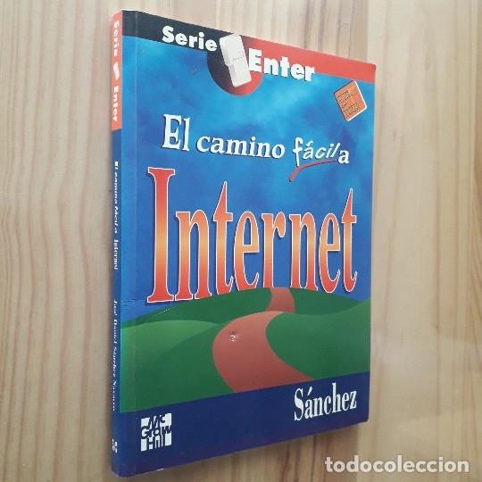 Libros de segunda mano: EL CAMINO FACIL A INTERNET - DANIEL SANCHEZ - Foto 1