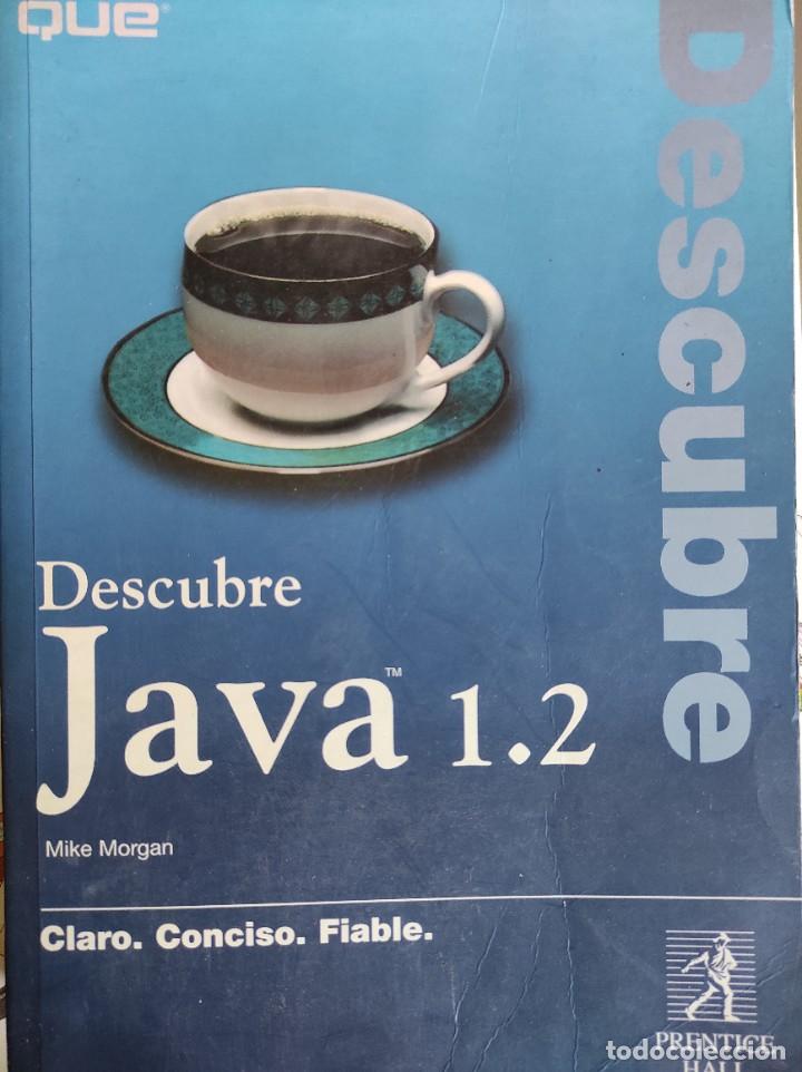 Libros de segunda mano: DESCUBRE JAVA 1.2 - Mike Morgan - Foto 1