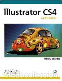 Libros de segunda mano: ILLUSTRATOR CS4 AVANZADO - MORDY GOLDING - Foto 1