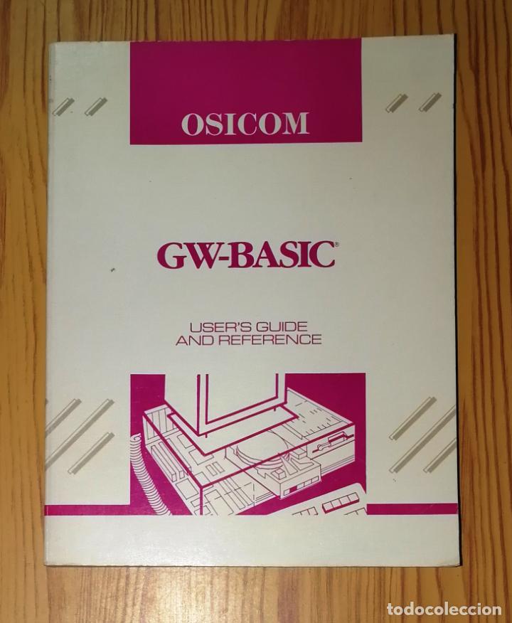 Libros de segunda mano: MICROSOFT GW-BASIC INTERPRETER : Users Guide and Reference. - 1987. - OSICOM Technologies - Foto 1
