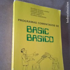 Livres d'occasion: PROGRAMAS COMENTADOS DE BASIC BASICO. ED. COMPUTER SCHOOL, 1986. 293 PP. Lote 290755568