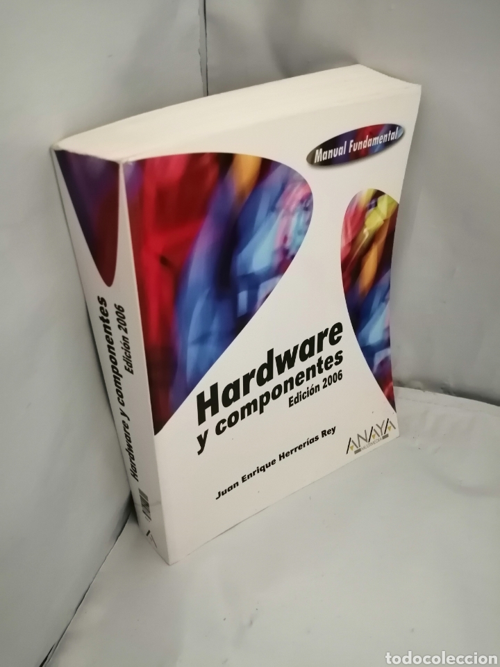 Libros de segunda mano: HARDWARE Y COMPONENTES (MANUAL FUNDAMENTAL) EDICI&Oacute;N 2006 - Foto 3