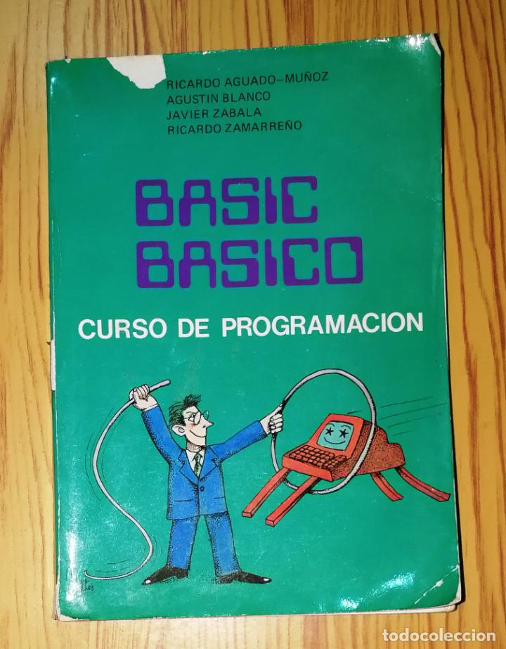 Libros de segunda mano: BASIC B&aacute;sico : curso de programaci&oacute;n / Ricardo Aguado-Mu&ntilde;oz,... - Computer School, 1986 - Foto 1