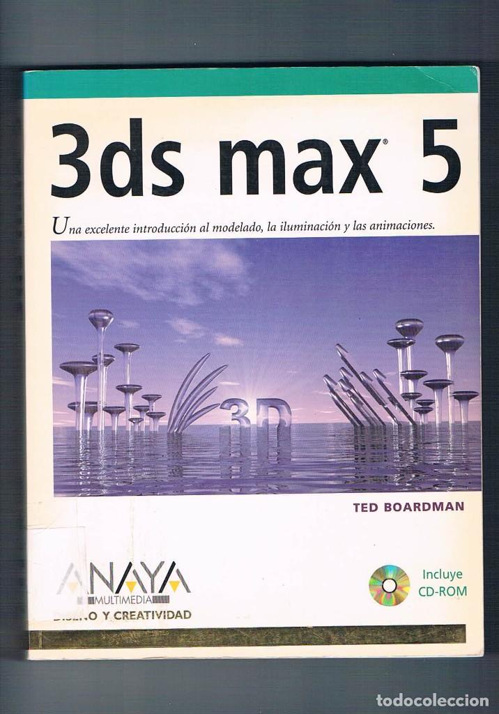Libros de segunda mano: 3 ds max 5 Ted Boardman Anaya multimedia 2003 **- - Foto 1