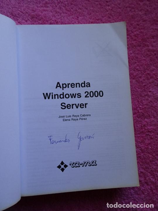Libros de segunda mano: aprenda windows 2000 server jose luis raya elena raya editorial ra-ma 2001 - Foto 5