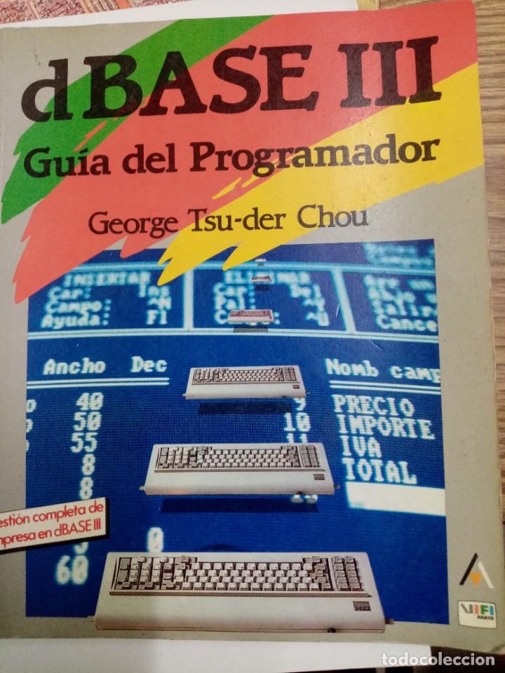 Libros de segunda mano: Gu&iacute;a de programador dBase III de George Tsu-der Chou - Foto 1