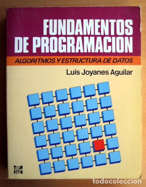 Libros de segunda mano: Fundamentos De Programaci&oacute;n, de Luis Joyanes Aguilar - Foto 1