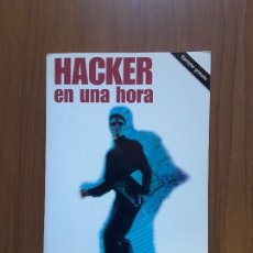 Libros de segunda mano: HACKER EN UNA HORA. JUAN DIEGO GUTIÉRREZ GALLARDO. ANAYA.. Lote 306191418