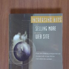 Libros de segunda mano: INCREASING HITS AND SELLING MORE ON YOUR SITE. GREG HELMSTETTER. JOHN WILEY & SONS.. Lote 306960653