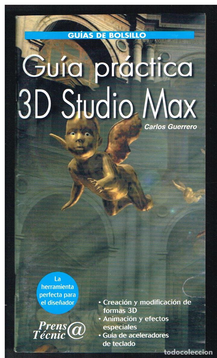 Libros de segunda mano: 3D STUDIO MAX - GUIA PR&Aacute;CTICA - 1998 - Foto 1