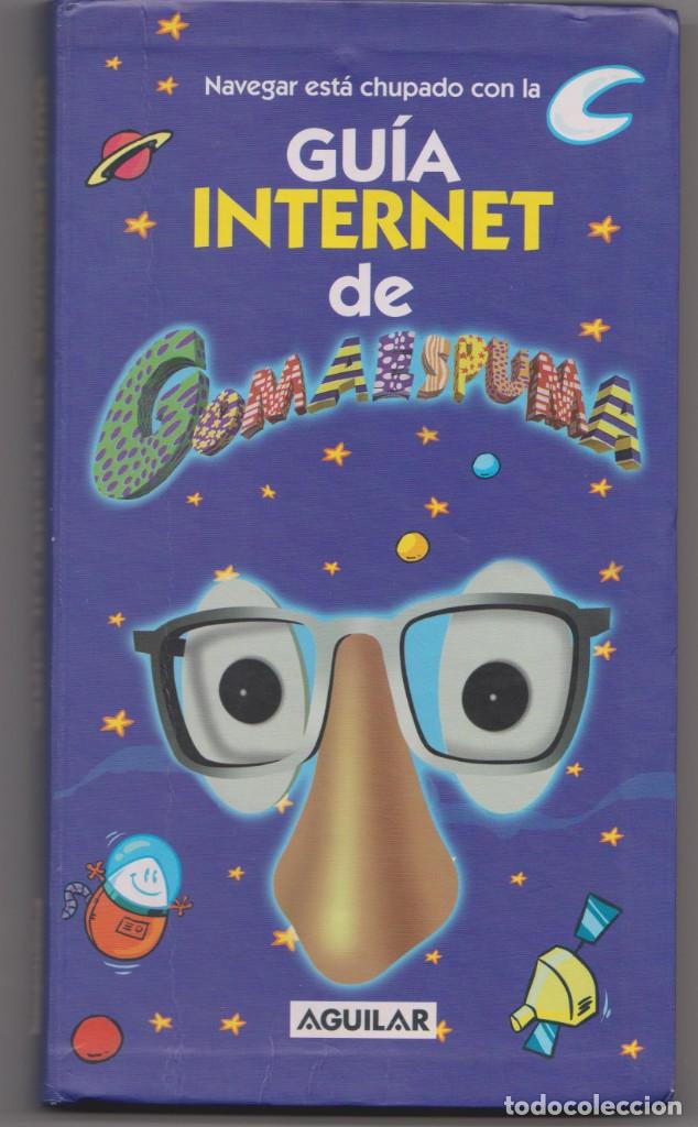 Libros de segunda mano: Gu&iacute;a Internet de Gomaespuma - Foto 1