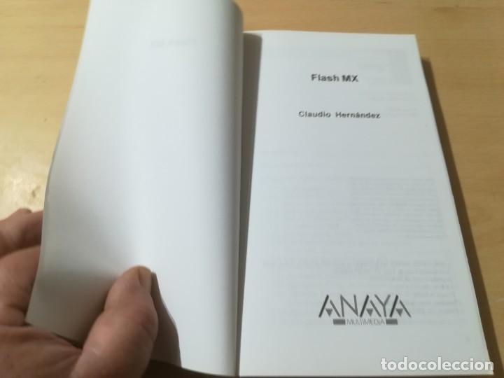 Libros de segunda mano: FLASH MX / CLAUDIO HERNANDEZ / AnAYA / AL83 - Foto 4