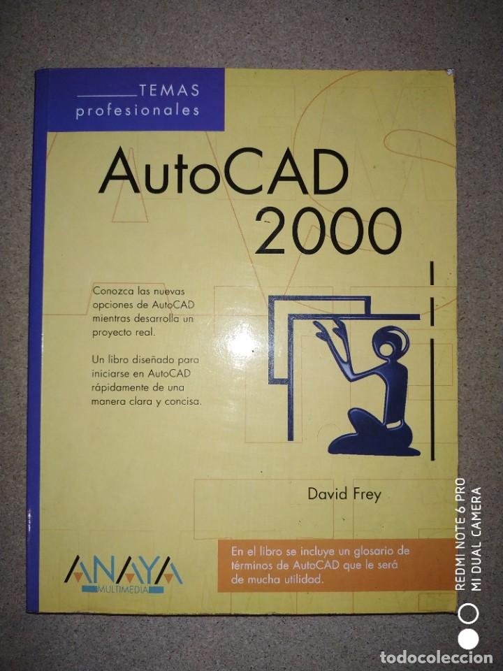 Libros de segunda mano: LIBRO AUTOCAD 2000 - ANAYA MULTIMEDIA - Foto 1