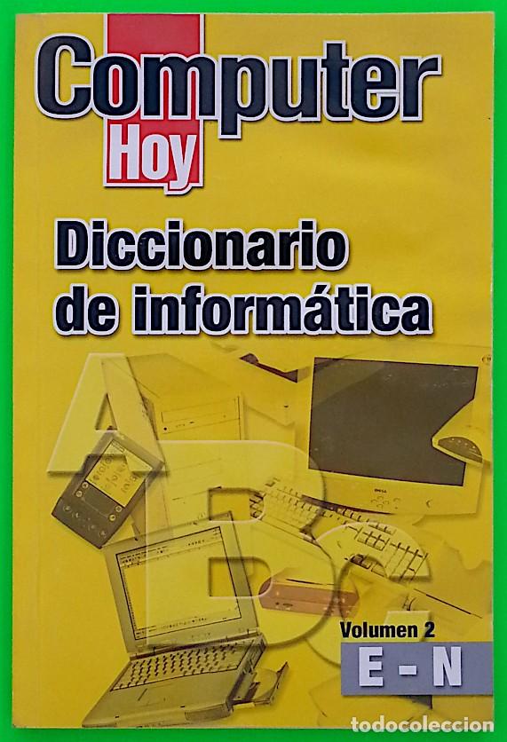 Libros de segunda mano: Diccionario de Inform&aacute;tica - Computer Hoy - Foto 3