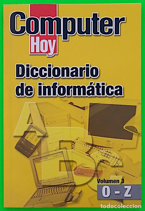 Libros de segunda mano: Diccionario de Inform&aacute;tica - Computer Hoy - Foto 4