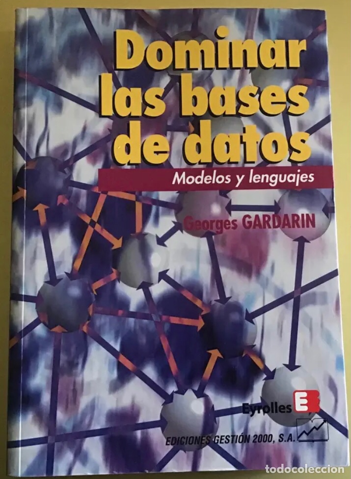 Libros de segunda mano: DOMINAR LAS BASES DE DATOS. Modelos y lenguajes. A&ntilde;o 1993 - Foto 1
