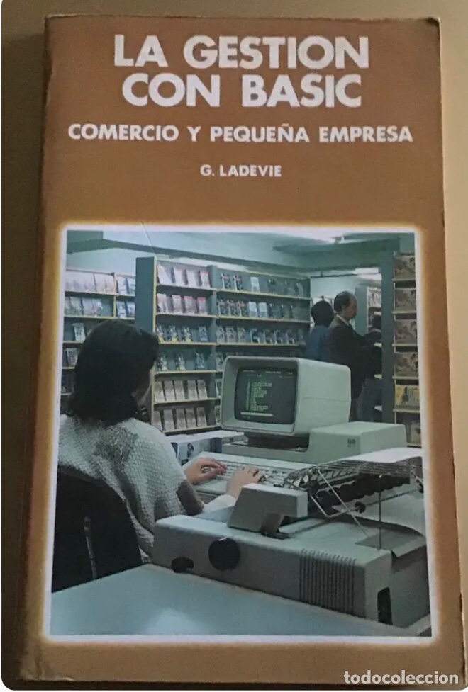 Libros de segunda mano: LA GESTI&Oacute;N CON BASIC. Comercio y peque&ntilde;a empresa. - Foto 1