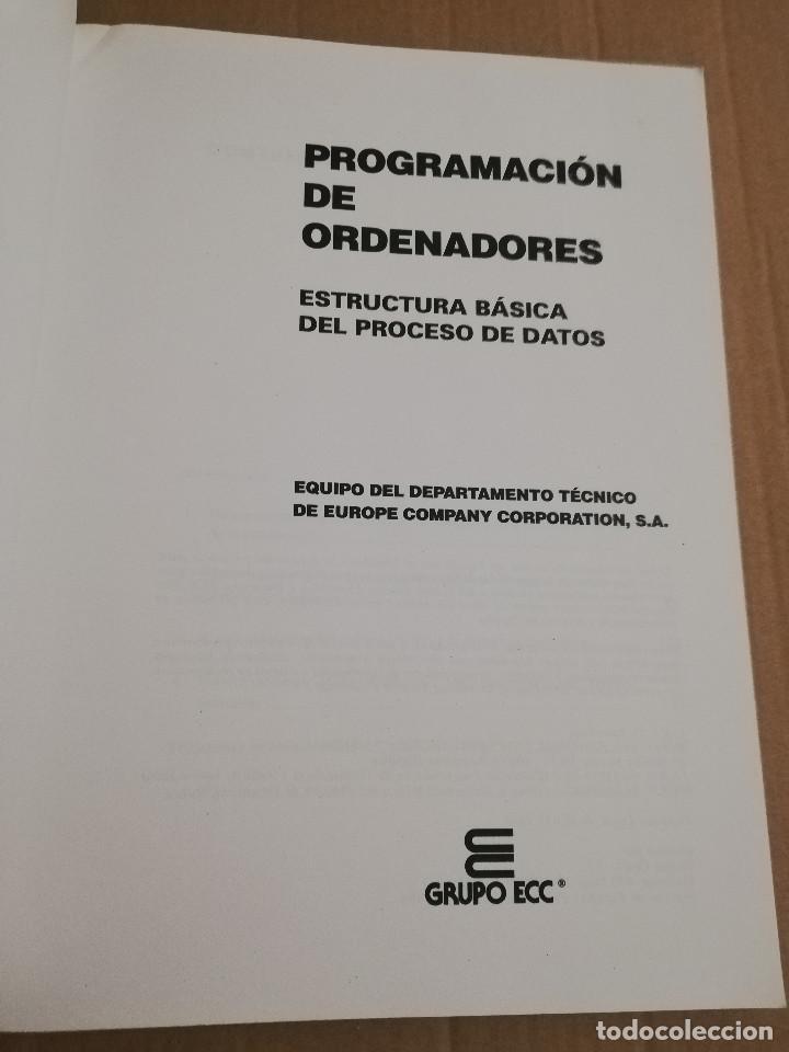 Libros de segunda mano: ESTRUCTURA B&Aacute;SICA DEL PROCESO DE DATOS (PROGRAMACI&Oacute;N DE ORDENADORES N&ordm; 4 / GRUPO ECC) - Foto 2