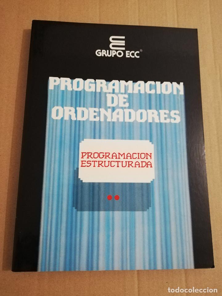 Libros de segunda mano: PROGRAMACI&Oacute;N ESTRUCTURADA (PROGRAMACI&Oacute;N DE ORDENADORES / GRUPO ECC) - Foto 1